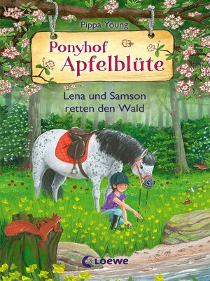 cover image of Ponyhof Apfelblüte (Band 22)--Lena und Samson retten den Wald